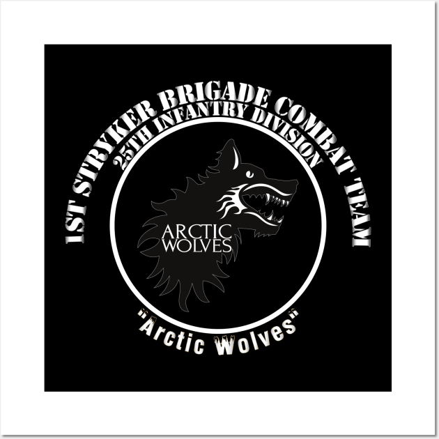 1st Stryker Bde - 25th ID - Arctic Wolves - White Wall Art by twix123844